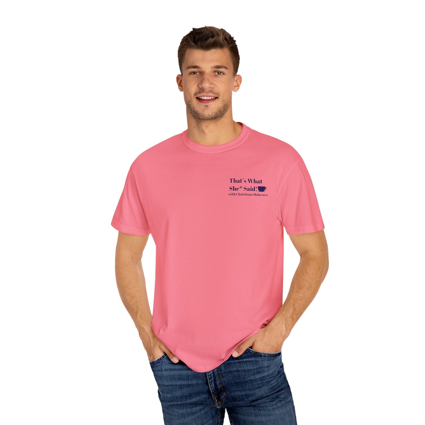 Unisex Graphic T-Shirt - "That's What She Said" Quote