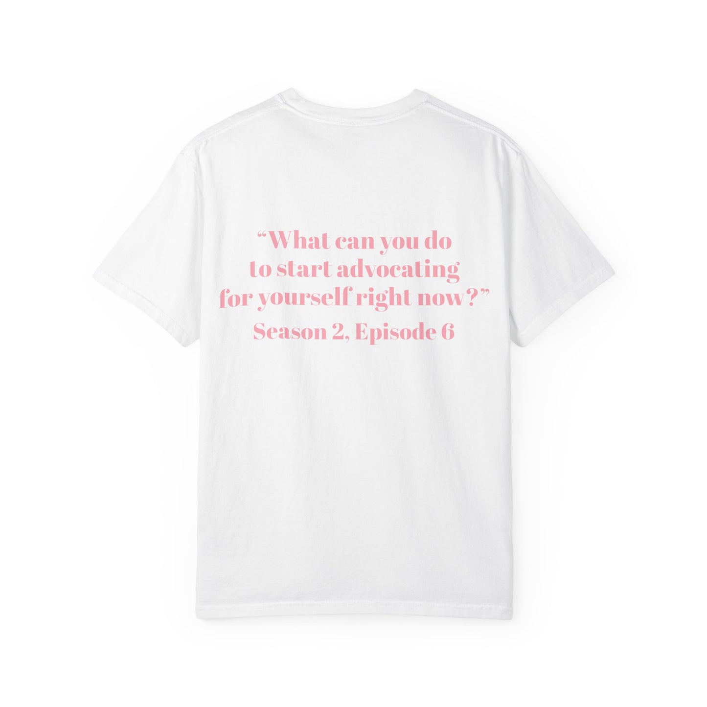 Unisex T-Shirt: Inspirational Quote for Self-Advocacy